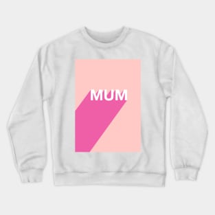 Mum Crewneck Sweatshirt